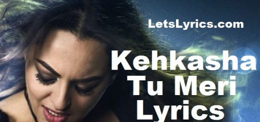 Kehkasha Tu Meri-LetsLyrics