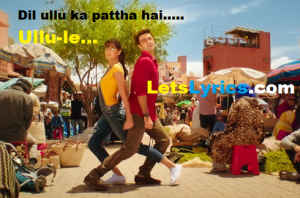 ULLU KA PATTHA song Lyrics-Letslyrics