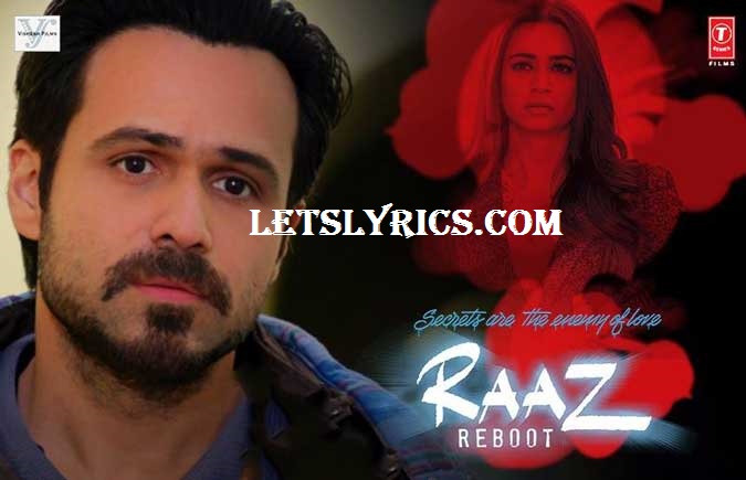 Raaz Reboot movie songs lyrics